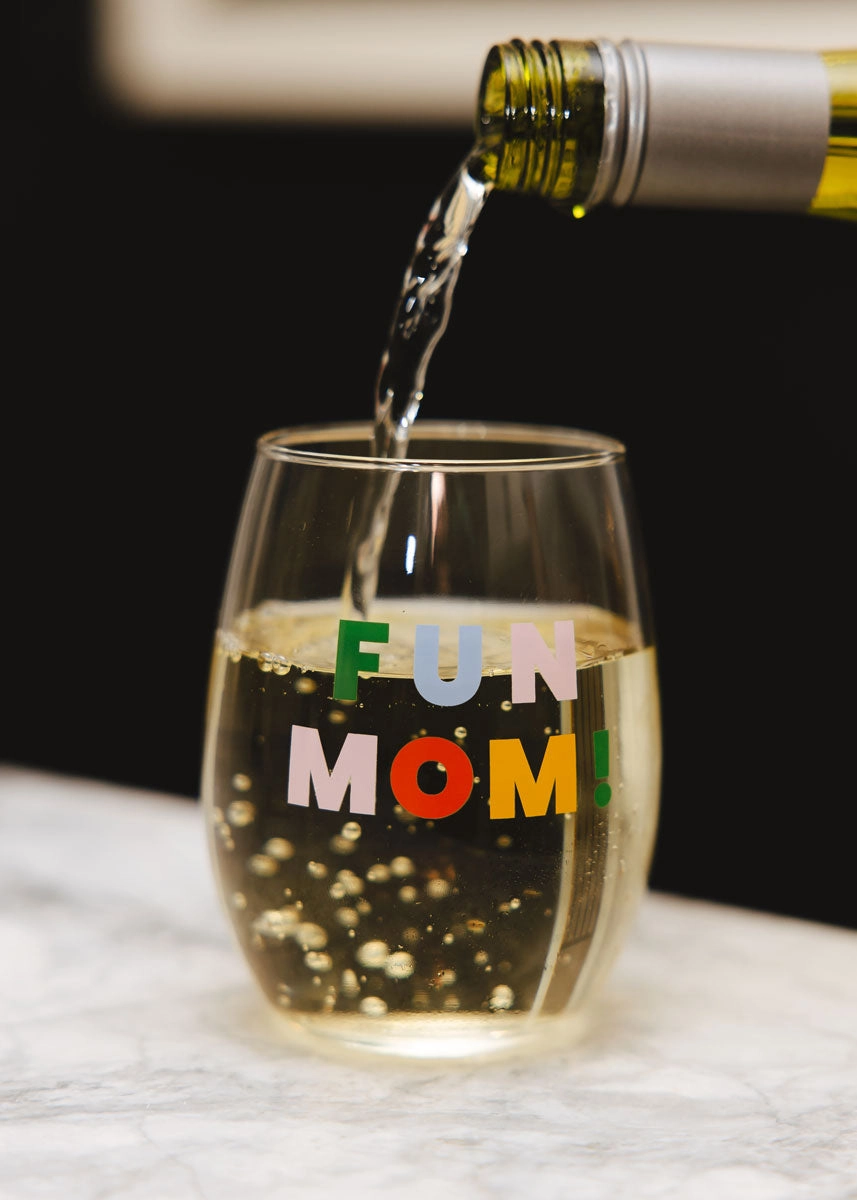 Fun Mom! Wine Glass